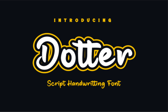 Dotter: The Brushed Handwritten Font for Modern Creatives